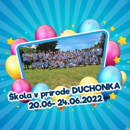 ŠKOLA V PRÍRODE- DUCHONKA- 5. deň